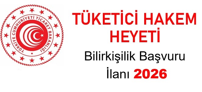 2026 Yılı Tüketici Hakem Heyeti Bilirkişilik İlanı 